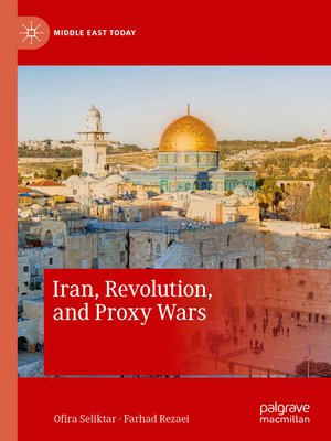 cover image of Iran, Revolution, and Proxy Wars